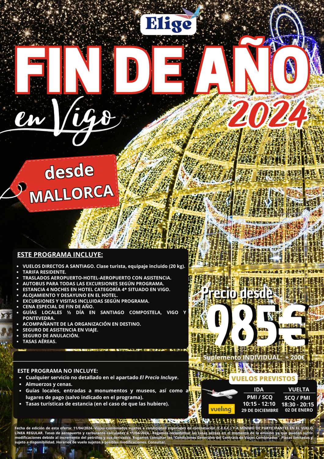 Especial Fin de Año 2024 en VIGO, desde Mallorca con vuelo directo, hotel 4 estrellas, excursiones, traslados, acompañante, cena especial fin de año, para Agencias de Viajes con Elige Tu Viaje.